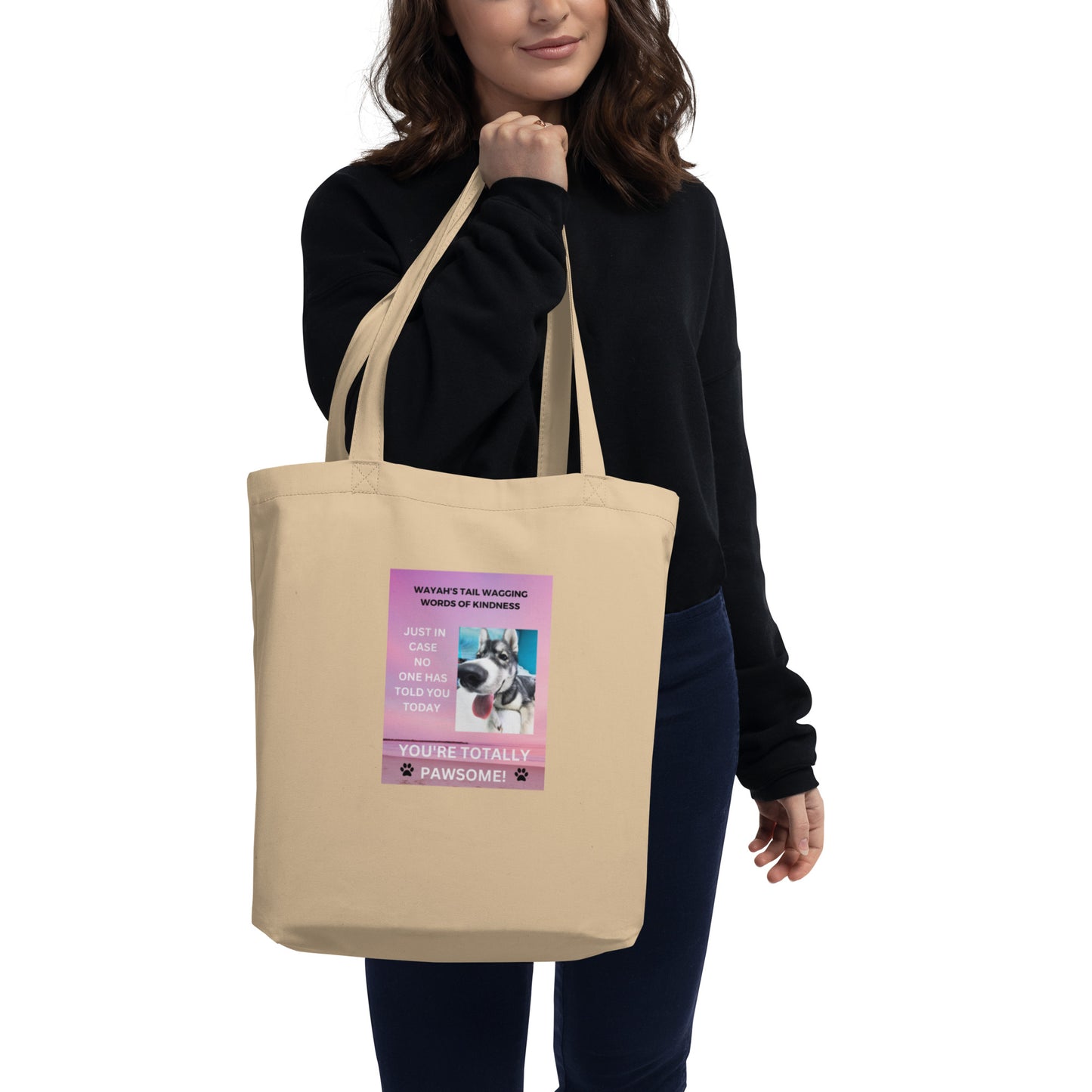 Eco Tote Bag- You're Totally Pawsome