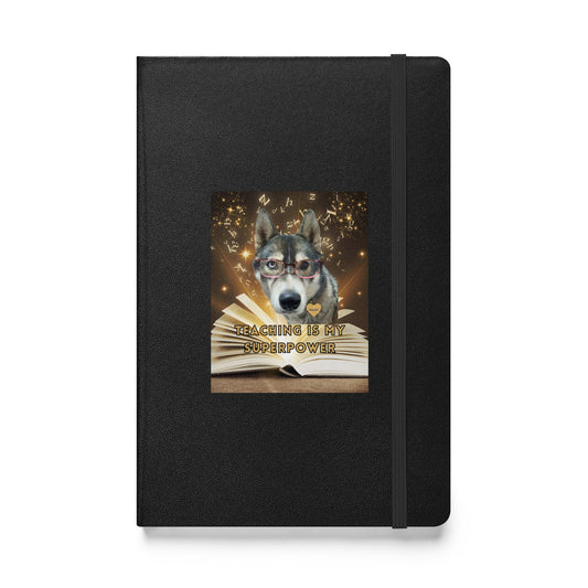 Hardcover bound notebook-Teaching Is My Superpower