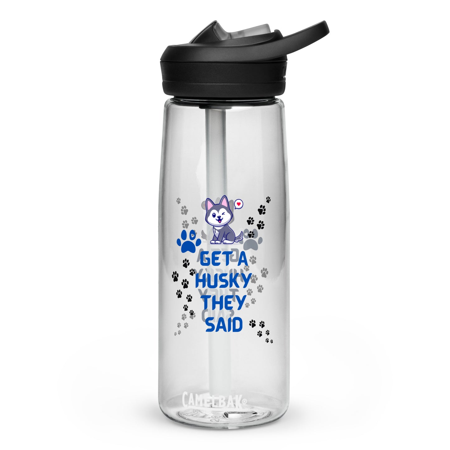 Sports water bottle=Get a Husky They Said
