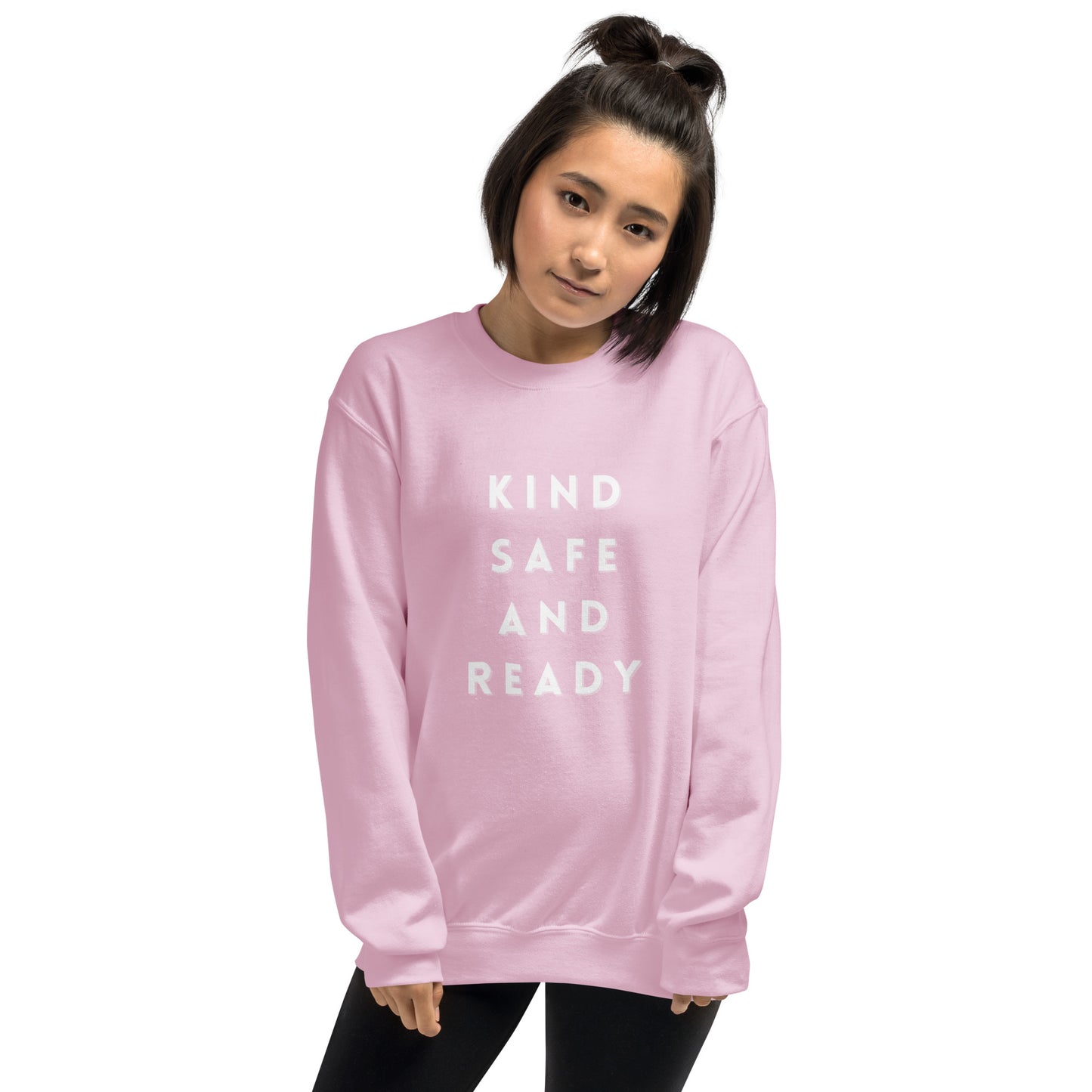 Kind, Safe, and Ready- Unisex Sweatshirt