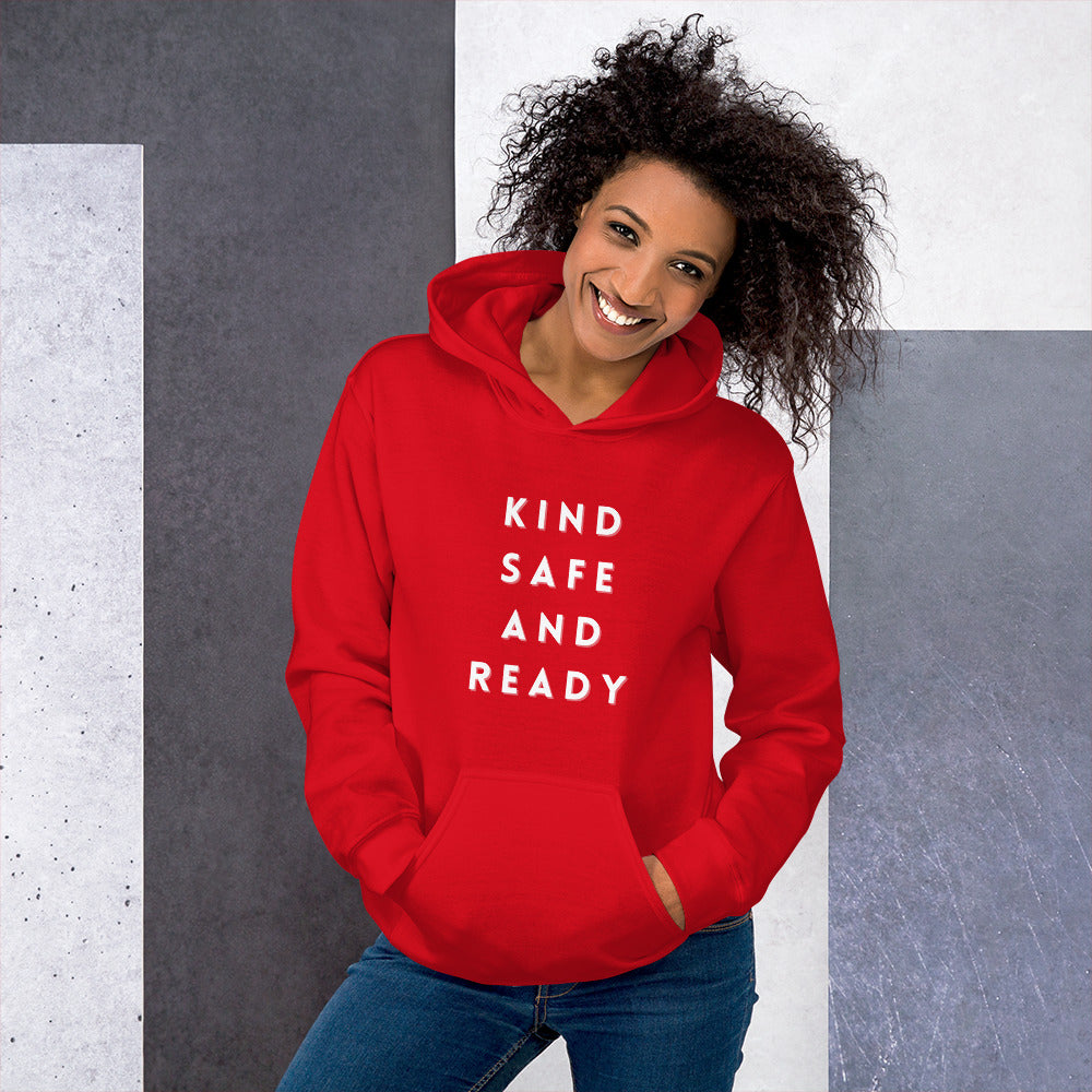 Kind, Safe, and Ready- Unisex Hoodie