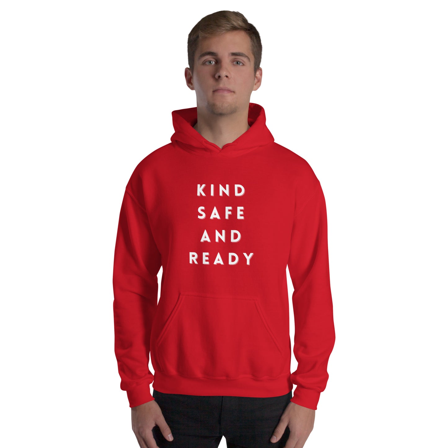 Kind, Safe, and Ready- Unisex Hoodie