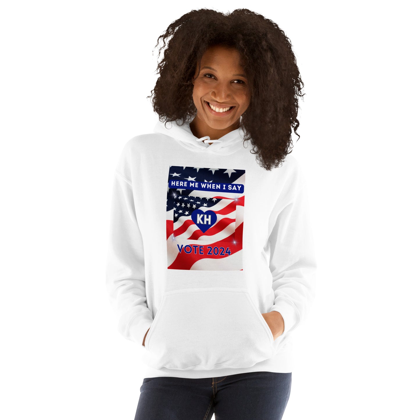 Here Me When I Say Vote 2024- Unisex Hoodie