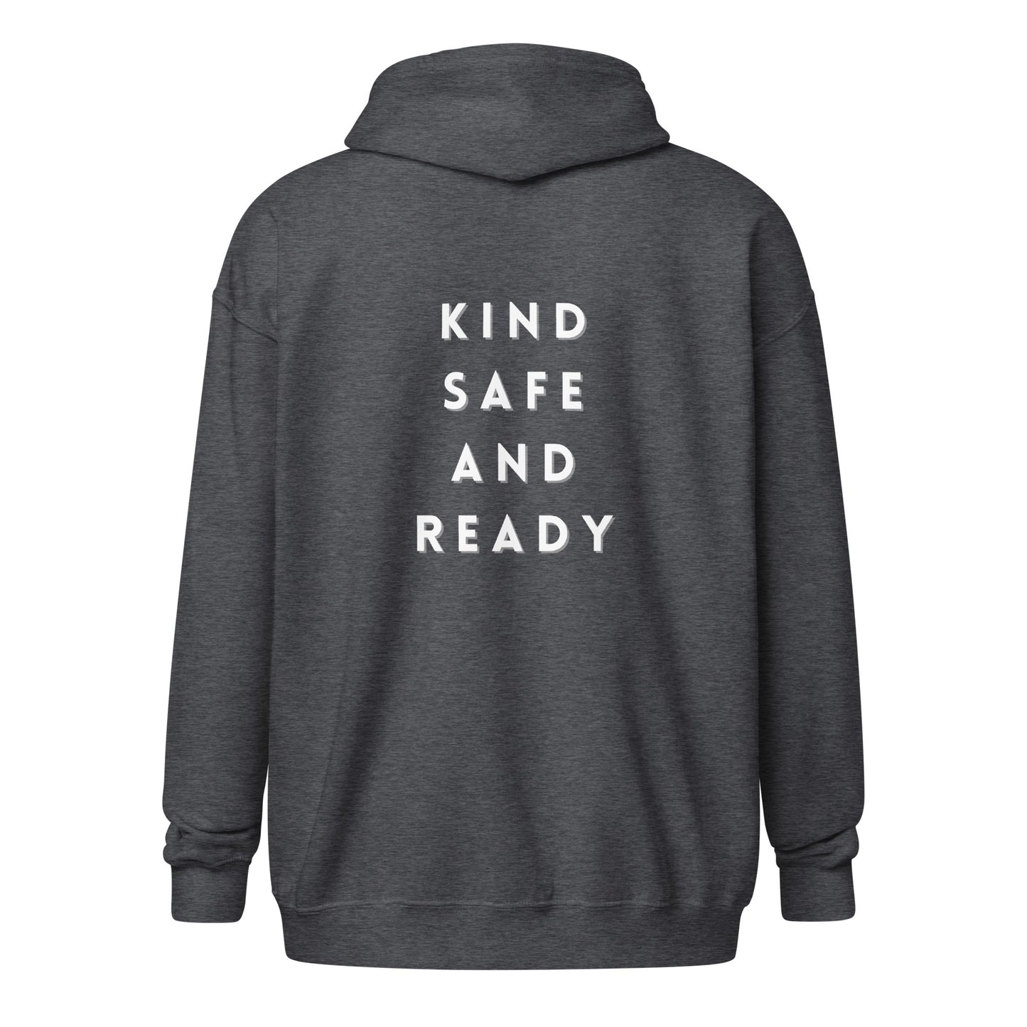 Kind, Safe, and Ready- Unisex heavy blend zip hoodie