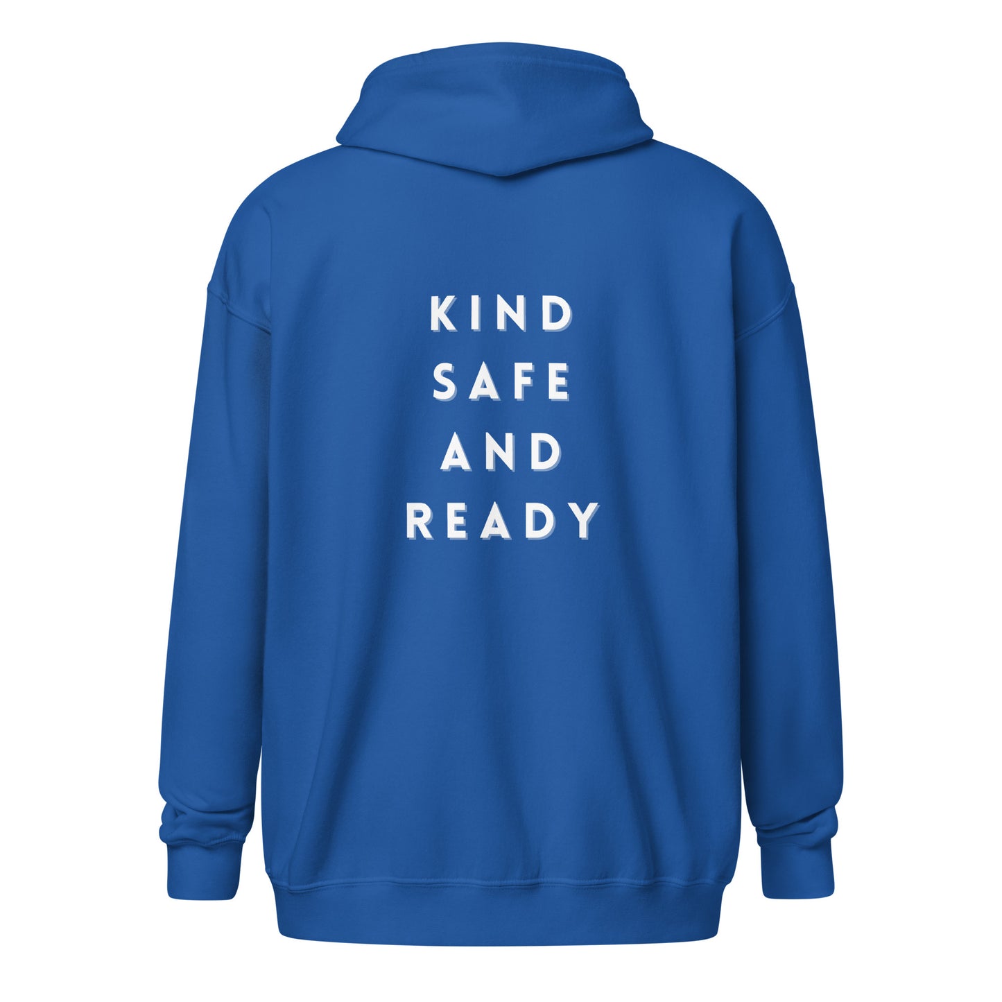 Kind, Safe, and Ready- Unisex heavy blend zip hoodie