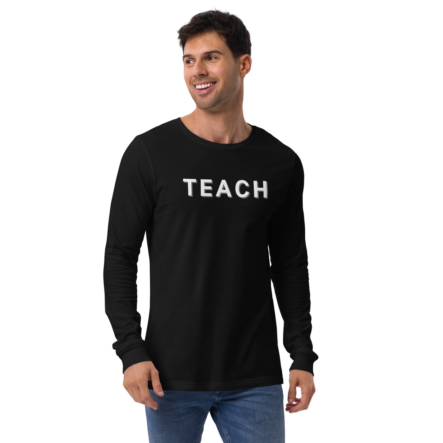 Teach-Unisex Long Sleeve Tee