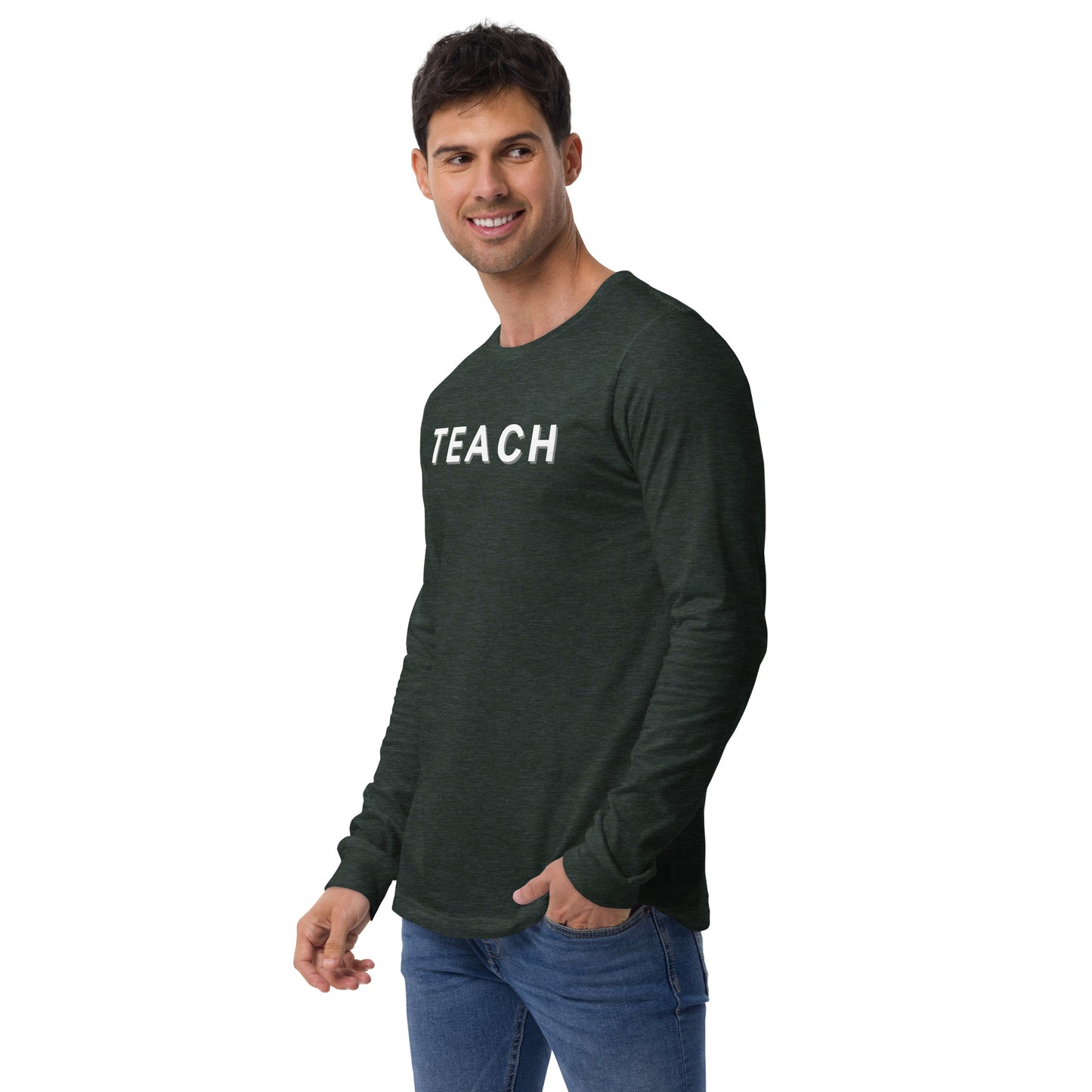 Teach-Unisex Long Sleeve Tee