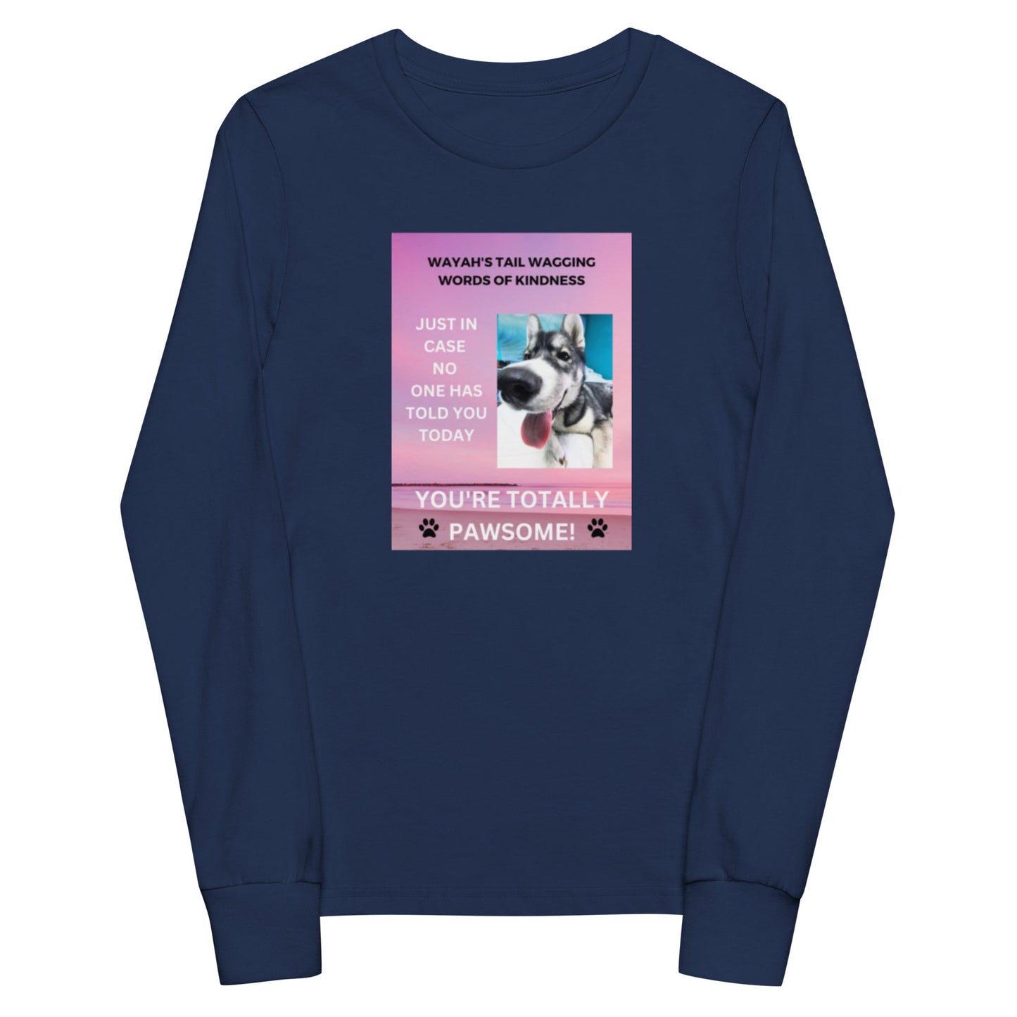 Youth long sleeve tee- You're Totally Pawsome